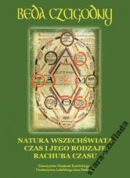 Beda Czcigodny. Natura wszechświata. Czas i jego rodzaje. Rachuba czasu Beda Czcigodny. Natura wszechświata. Czas i jego rodzaje. Rachuba czasu