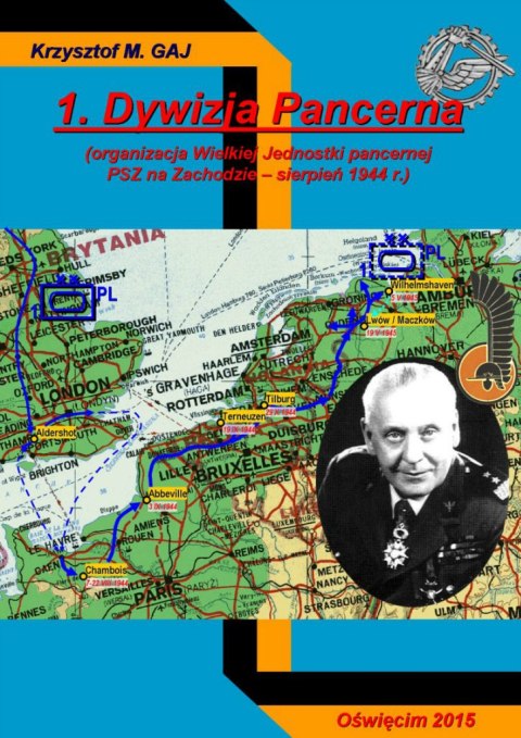 1 Dywizja Pancerna organizacja Wielkiej Jednostki 1 Dywizja Pancerna organizacja Wielkiej Jednostki