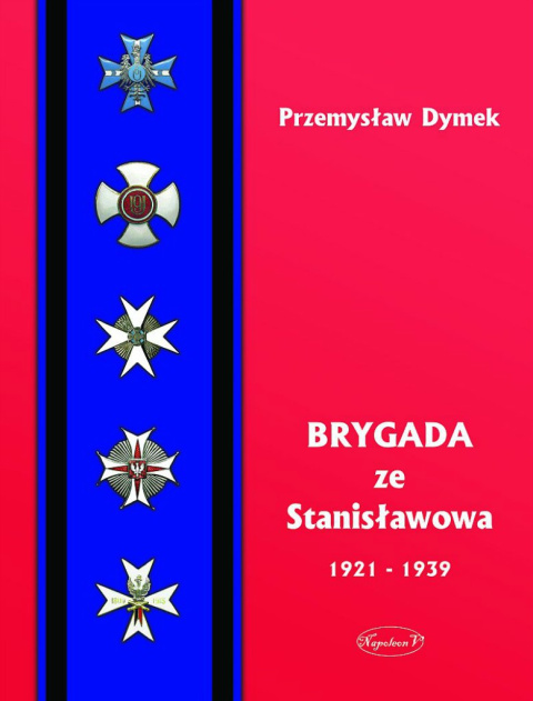 Brygada ze Stanisławowa 1921 - 1939