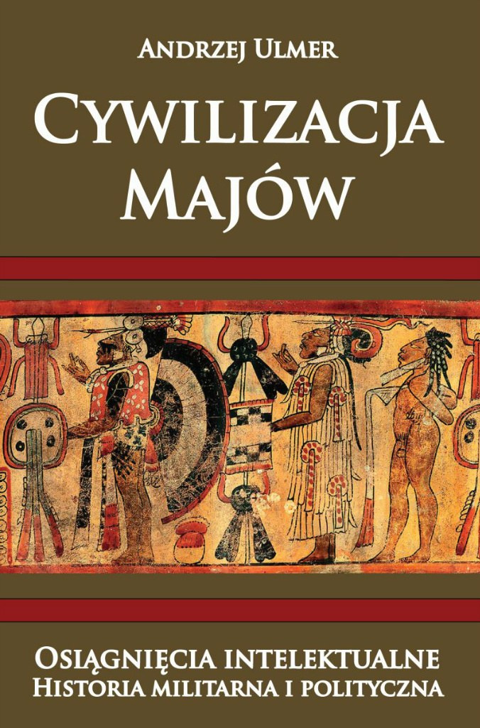 Cywilizacja Majów Osiągnięcia intelektualne. Historia militarna i polityczna Cywilizacja Majów Osiągnięcia intelektualne. Historia militarna i polityczna
