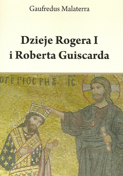 Dzieje Rogera I i Roberta Guiscarda