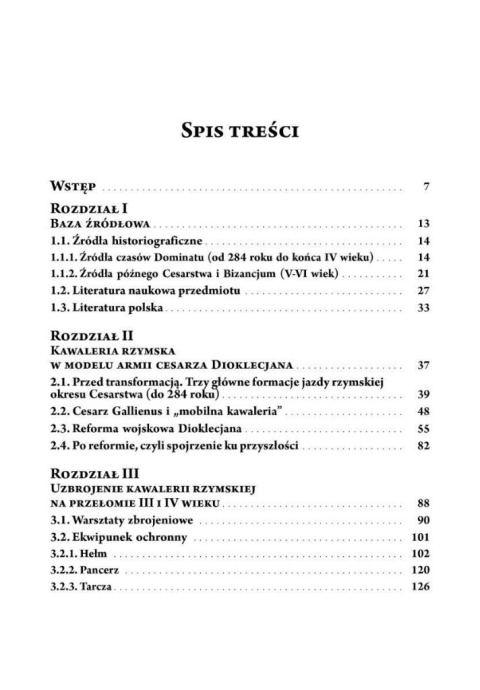 Kawaleria Dioklecjana. Organizacja - Uzbrojenie - Taktyka Kawaleria Dioklecjana. Organizacja - Uzbrojenie - Taktyka