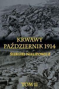 Krwawy październik 1914 Tom II