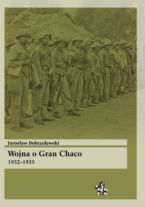 Wojna o Gran Chaco 1932-1935