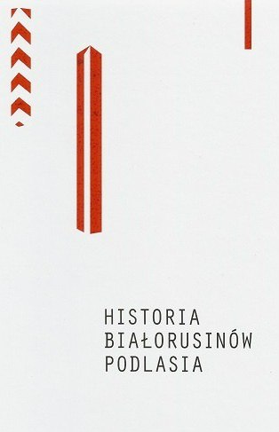 Historia Białorusinów Podlasia Historia Białorusinów Podlasia