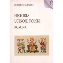 Historia Ustroju Polski Korona