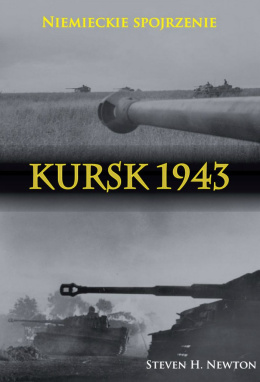 Kursk 1943 Niemieckie spojrzenie