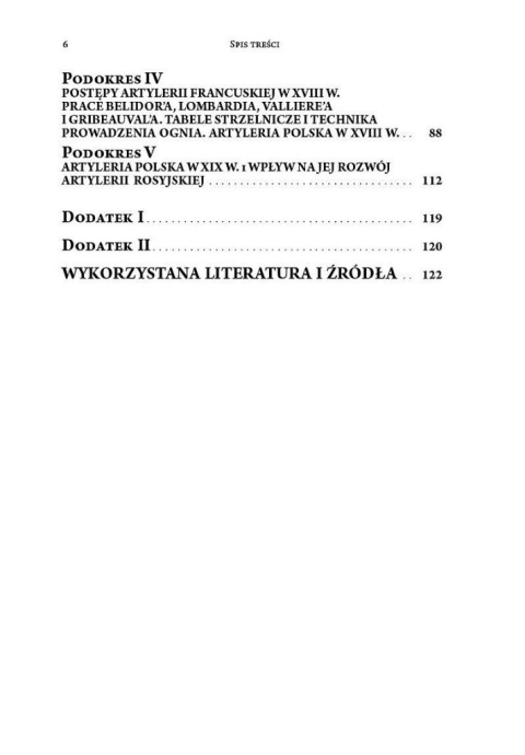 Rozwój sprzętu artyleryjskiego i metod strzelania artylerii w zarysie Rozwój sprzętu artyleryjskiego i metod strzelania artylerii w zarysie