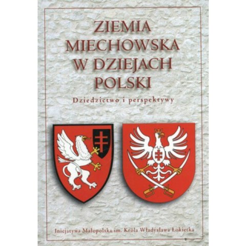 Ziemia miechowska w dziejach Polski