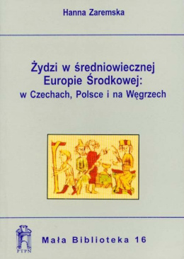 Żydzi w średniowiecznej Europie Środkowej, w Czechach, Polsce i na Węgrzech